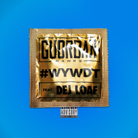 #WYWDT (Where You Wanna Do This?) - Guordan Banks, DeJ Loaf