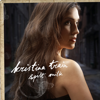 Spilt Milk - Kristina Train