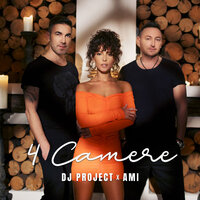 4 Camere - DJ Project, Ami