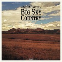 Big Sky Country - Sofia Talvik