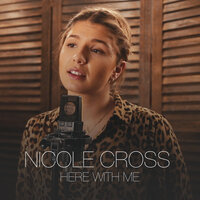 Here with Me - Nicole Cross