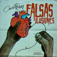 Falsas Ilusiones - Carlitos Rossy