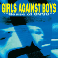Cash Machine - Girls Against Boys
