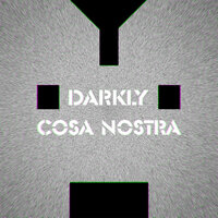 Cosa Nostra - Darkly