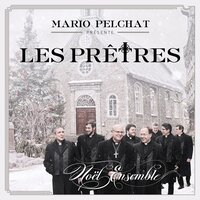 Minuit chrétiens - Les Prêtres, Mario Pelchat
