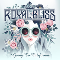 Going To California - Royal Bliss