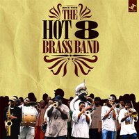 Fly Away - Hot 8 Brass Band