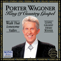 I Won’t Have to Cross Jordan Alone - Porter Wagoner