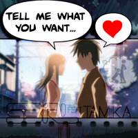 Tell Me What You Want - S3RL, Tamika