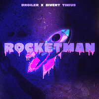 ROCKETMAN - Broiler