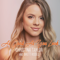 As Good As You Look - Christina Taylor, Brett Kissel