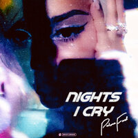 Nights I Cry - Paloma Ford