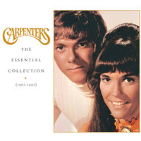 All You Get From Love Is A Love Song - Carpenters