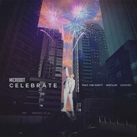 Celebrate - Microdot, The Quiett, Babylon