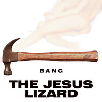 Dancing Naked Ladies - The Jesus Lizard