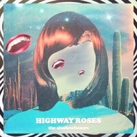 Highway Roses - The Shadowboxers, Body Language