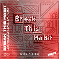 Break This Habit - Oliver Heldens, Zonderling