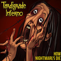How Nightmares Die - Tardigrade Inferno