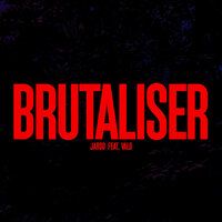 Brutaliser - JAROD, Vald