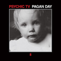 Baby's Gone Away - Psychic TV