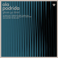 Blind to the Blues - Ola Podrida