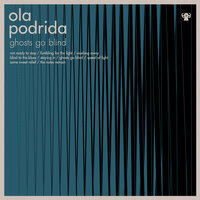 Fumbling For the Light - Ola Podrida