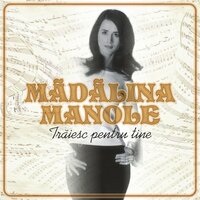 Cand Sunt Cu Tine - Madalina Manole