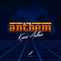 Anthem - Kwesi Arthur