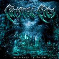 Dead City Dreaming - Crystal Eyes