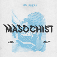 Masochist - Mourners