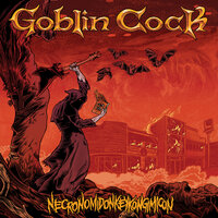 Your Watch - Goblin Cock