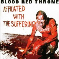 Affiliated with the Suffering - Blood Red Throne