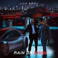 Rain or Shine - Asher Monroe