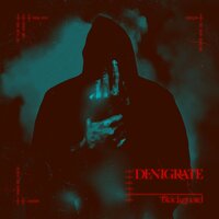 Denigrate