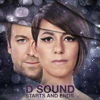 Starts and Ends - D'Sound, Jonny Sjo, Simone Larsen