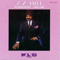 Everybody Knows About My Good Thing - Z.Z. Hill
