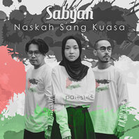 Naskah Sang Kuasa - Sabyan