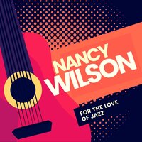 Sophisticated Lady - Nancy Wilson