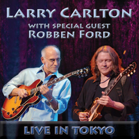 Talk To Your Daughter - Larry Carlton, Robben Ford