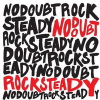 Rock Steady - No Doubt