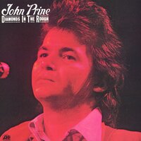 Diamonds in the Rough - John Prine