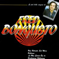 Bruttissima Bellissima (You're My Everything) - Fred Bongusto