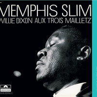 Baby Baby Baby - Memphis Slim, Willie Dixon