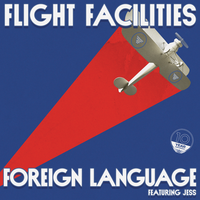 Foreign Language feat. Jess - Flight Facilities, Jess, Tam Cooper