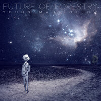 Come Alive - Future Of Forestry