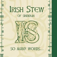 Why - Irish Stew of Sindidun