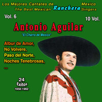 Cancion Mixteca - ANTONIO AGUILAR
