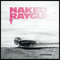 Suspect Device - Naked Raygun