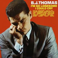 There'll Be No Teardrops Tonight - B.J. Thomas