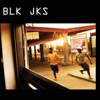 Lakeside - BLK JKS